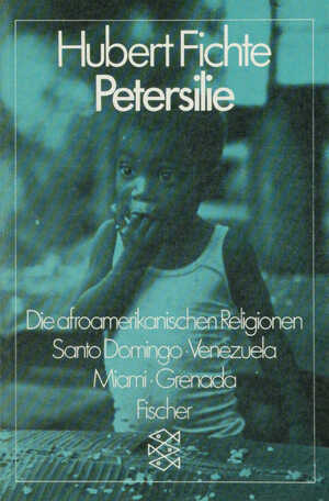 ISBN 9783596254378: Petersilie – Die afroamerikanischen Religionen. Santo Domingo, Venezuela, Miami, Grenada