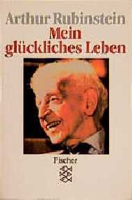 Mein Gluckliches Leben Arthur Rubinstein Buch Gebraucht Kaufen A02h3agx01zz4