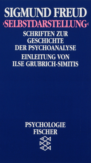 ISBN 9783596260966: Selbstdarstellung. Schriften zur Geschichte der Psychoanalyse