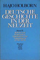 ISBN 9783596264155: Deutsche Geschichte in der Neuzeit / Reform und Restauration, Liberalismus und Nationalismus (1790-1871)