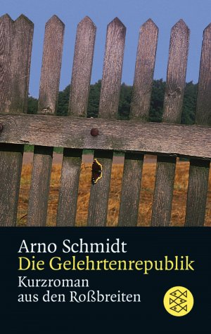 ISBN 9783596291267: Die Gelehrtenrepublik: Kurzroman aus den Roßbreiten