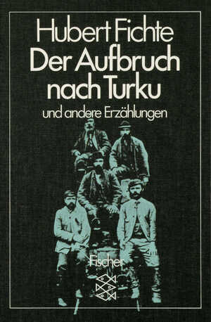 ISBN 9783596292196: Der Aufbruch nach Turku / Und andere Erzählungen / Hubert Fichte / Taschenbuch / 160 S. / Deutsch / 1988 / Fischer, S. Verlag GmbH / EAN 9783596292196