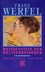 ISBN 9783596294534: Gesammelte Werke in Einzelbänden: Die Erzählungen / 4., Weissenstein, der Weltverbesserer : Erzählungen