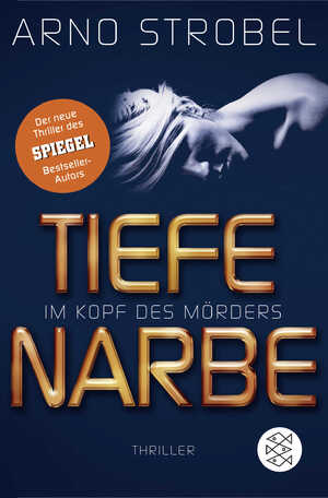 gebrauchtes Buch – Arno Strobel – Im Kopf des Mörders - Tiefe Narbe: Thriller