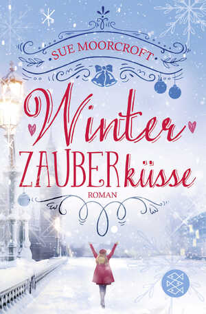 ISBN 9783596296354: Winterzauberküsse - Roman | Der perfekte Roman für Romantik-Fans