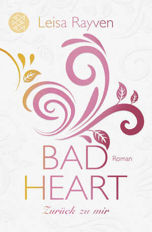 ISBN 9783596297436: Bad Heart - Zurück zu mir – Roman