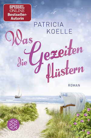 gebrauchtes Buch – Patricia Koelle – Was die Gezeiten flüstern: Roman