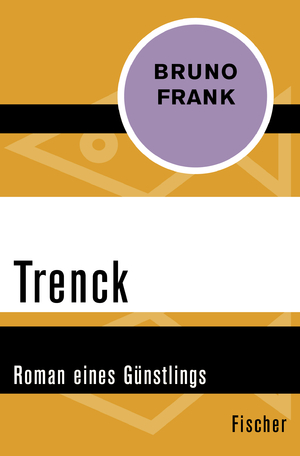 ISBN 9783596309054: Trenck – Roman eines Günstlings