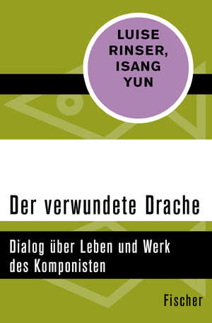 ISBN 9783596313402: Der verwundete Drache – Dialog über Leben und Werk des Komponisten