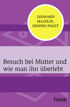 ISBN 9783596314683: Besuch bei Mutter und wie man ihn überlebt