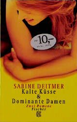 ISBN 9783596501502: Kalte Küsse /Dominante Damen: Zwei Romane