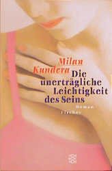 gebrauchtes Buch – Die unerträgliche Leichtigkeit des Seins. - Milan Kundera