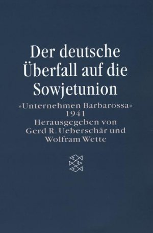 ISBN 9783596502370: Der deutsche Überfall auf die Sowjetunion - "Unternehmen Barbarossa" 1941