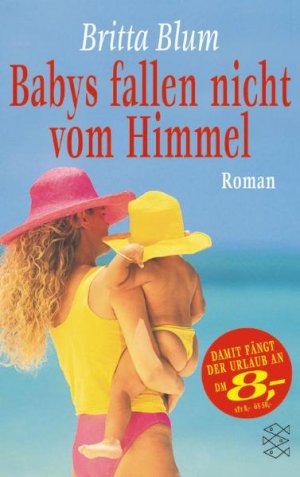 ISBN 9783596504626: Babys fallen nicht vom Himmel