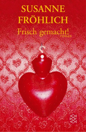 ISBN 9783596508891: Frisch gemacht!