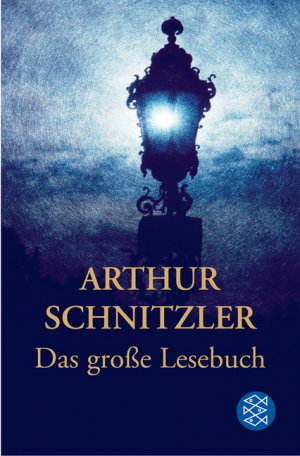 ISBN 9783596508969: Arthur Schnitzler - Das grosse Lesebuch