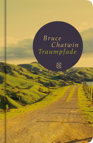 gebrauchtes Buch – Bruce Chatwin – Traumpfade