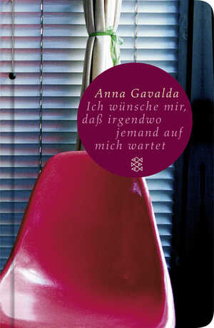 gebrauchtes Buch – Anna Gavalda – Ich wünsche mir, daß irgendwo jemand auf mich wartet: Erzählungen (Fischer Taschenbibliothek)