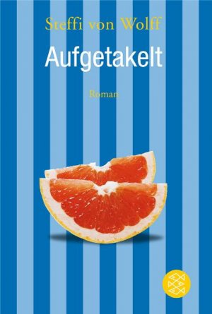 gebrauchtes Buch – Wolff, Steffi von – Aufgetakelt