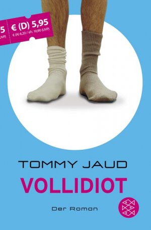 gebrauchtes Buch – Tommy Jaud – Vollidiot - der Roman