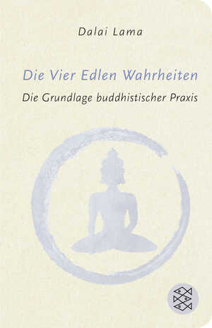 ISBN 9783596521517: Die Vier Edlen Wahrheiten