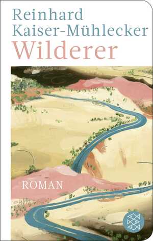 gebrauchtes Buch – Literatur - Reinhard Kaiser-Mühlecker – Wilderer. SIGNIERT.