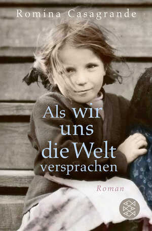 ISBN 9783596700561: Als wir uns die Welt versprachen