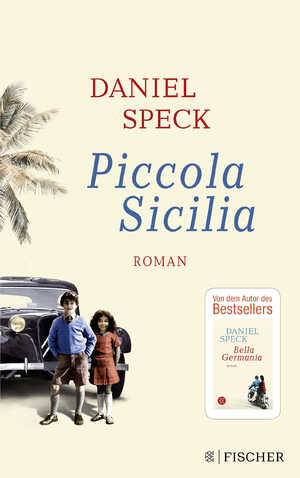 neues Buch – Daniel Speck – Piccola Sicilia