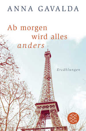 ISBN 9783596701995: Ab morgen wird alles anders