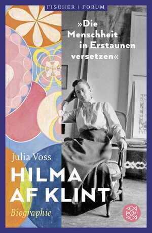 neues Buch – Julia Voss – Voss, Julia/Hilma af Klint - 'Die Menschheit in Erstaunen versetzen'