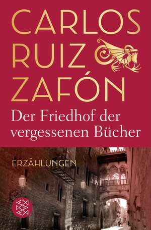 ISBN 9783596706150: Der Friedhof der vergessenen Bücher: Erzählungen