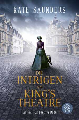 gebrauchtes Buch – Kate Saunders – Die Intrigen am King’s Theatre – Ein Fall für Laetitia Rodd