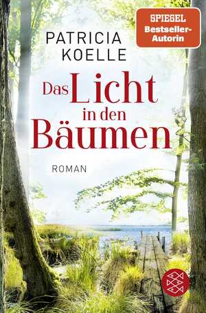 neues Buch – Patricia Koelle – Das Licht in den Baeumen