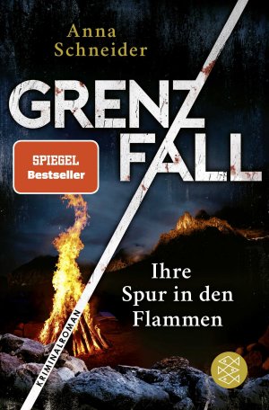 ISBN 9783596708208: Schneider, Anna/Grenzfall - Ihre Spur in den Flammen