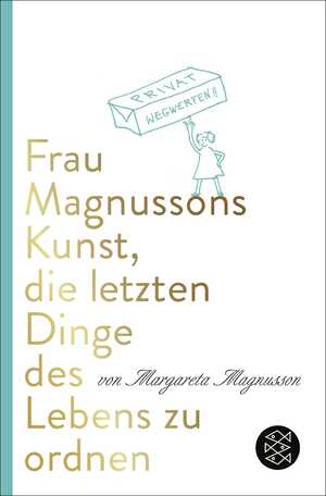 ISBN 9783596711093: Frau Magnussons Kunst, die letzten Dinge des Lebens zu ordnen