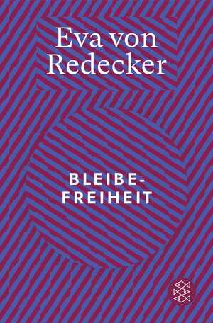 ISBN 9783596711260: Bleibefreiheit | Eva von Redecker | Taschenbuch | 160 S. | Deutsch | 2025 | FISCHER Taschenbuch | EAN 9783596711260