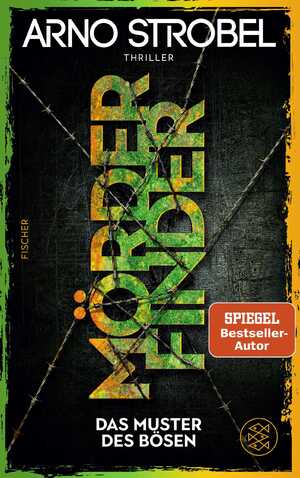 ISBN 9783596711482: Mörderfinder – Das Muster des Bösen – Thriller | Nervenaufreibende Kidnapping-Ermittlung für alle Thrillerfans von Nr.1-Erfolgsautor Arno Strobel