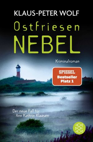 neues Buch – Klaus-Peter Wolf – Ostfriesennebel | Der neue Fall für Ann Kathrin Klaasen | Klaus-Peter Wolf | Taschenbuch | Ann Kathrin Klaasen ermittelt | 544 S. | Deutsch | 2025 | FISCHER Taschenbuch | EAN 9783596720217