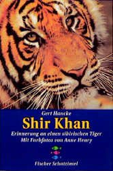 ISBN 9783596800674: Shir Khan - Erinnerungen an einen sibirischen Tiger