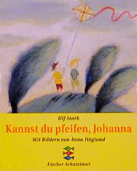 gebrauchtes Buch – Ulf Stark – Kannst Du pfeifen, Johanna (Fischer Schatzinsel)