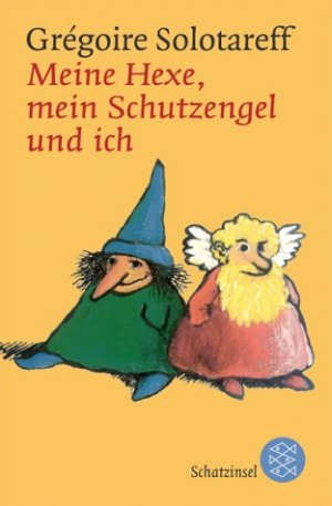 ISBN 9783596804245: Meine Hexe, mein Schutzengel und ich