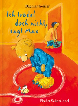 ISBN 9783596851966: Ich trödel doch nicht, sagt Max, kleine Ausgabe