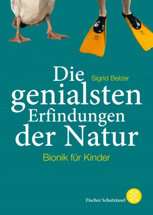 ISBN 9783596853892: Die genialsten Erfindungen der Natur - Bionik für Kinder