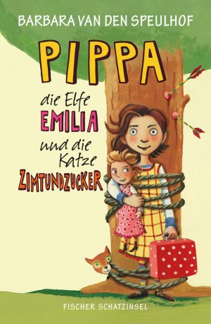 ISBN 9783596854806: Pippa, die Elfe Emilia und die Katze Zimtundzucker