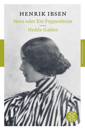 ISBN 9783596900473: Nora oder Ein Puppenheim / Hedda Gabler - Dramen