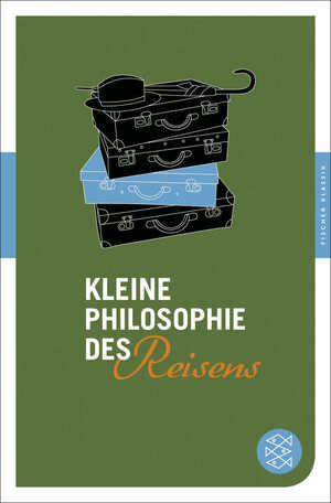 ISBN 9783596904549: Kleine Philosophie des Reisens