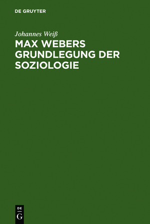 ISBN 9783598110924: Max Webers Grundlegung der Soziologie