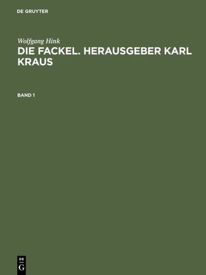 ISBN 9783598111754: Die Fackel. Herausgeber Karl Kraus - Bibliographie und Register 1899 bis 1936