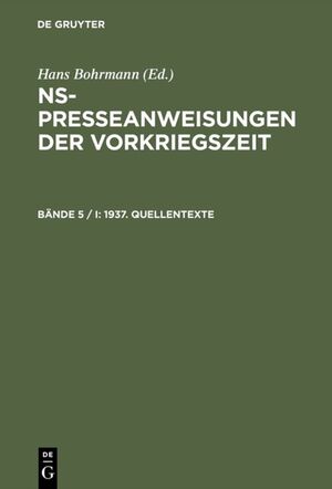 ISBN 9783598112560: NS-Presseanweisungen der Vorkriegszeit / 1937. Quellentexte