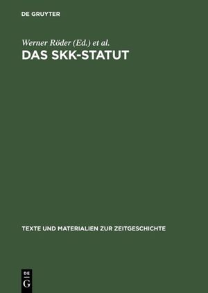 ISBN 9783598113338: Das SKK-Statut., Zur Geschichte der Sowjetischen Kontrollkommission in Deutschland 1949 bis 1953. Eine Dokumentation. Im Auftrag des Instituts für Zeitgeschichte zusammengestellt und eingeleitet von Elke Scherstjanoi.